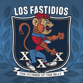 Los Fastidios : XXX The Number of the Beat